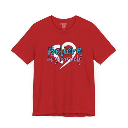 Believe In Yourself -- Pink/Blue (Adult Unisex Tee)