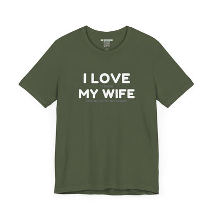 I Love My Wife (Adult Unisex Tee)