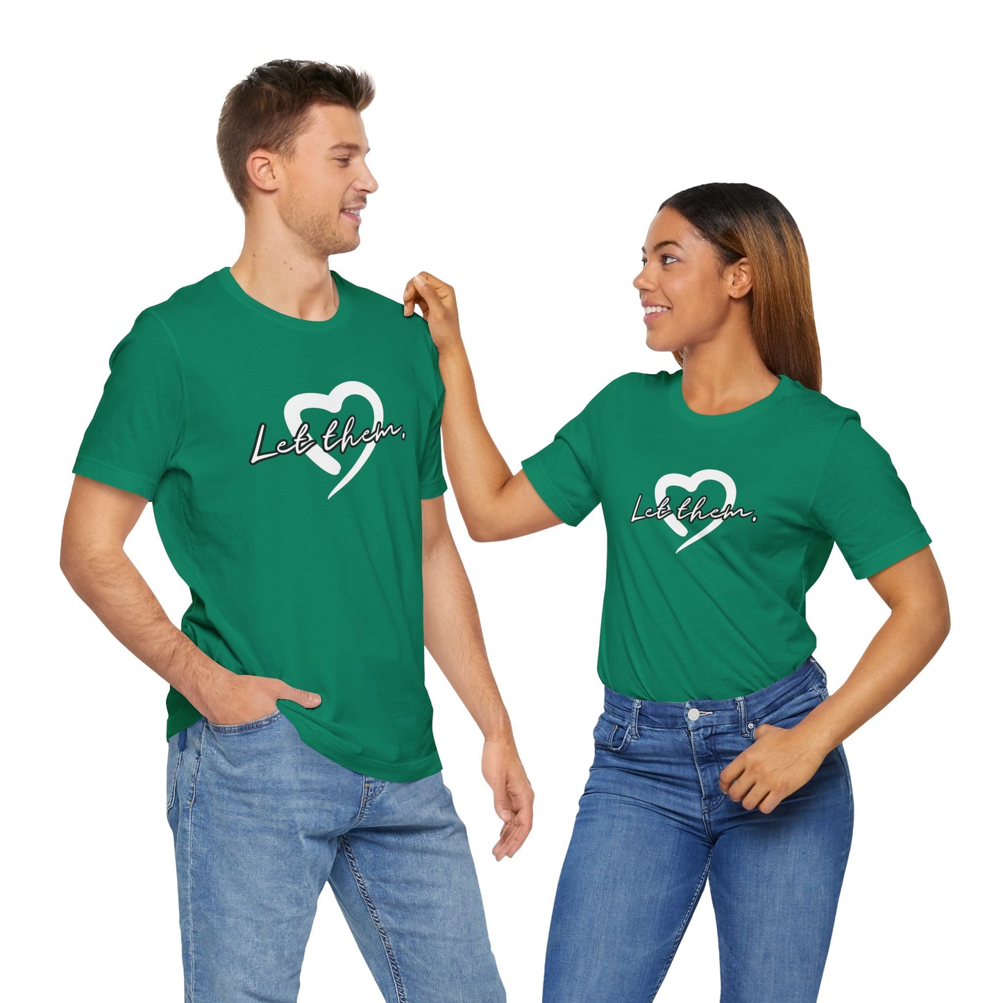 Let Them (Adult Unisex Tee)