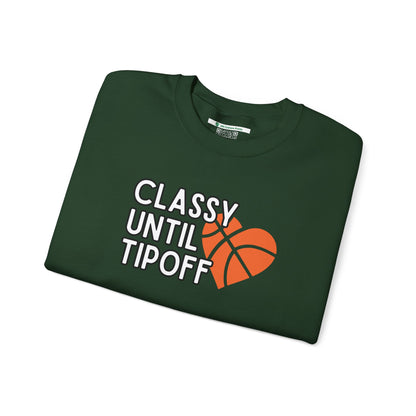 Classy Until Tipoff (Adult Unisex Crewneck Sweatshirt)