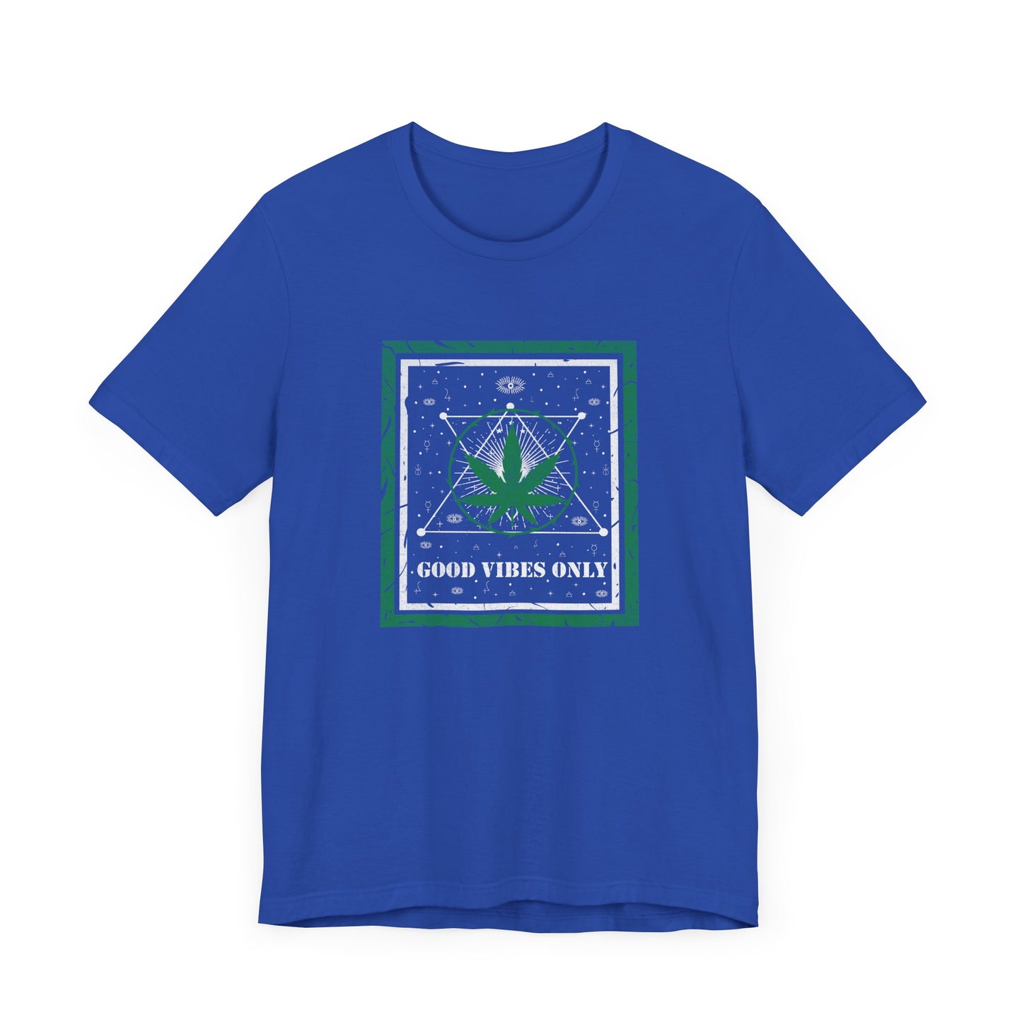 Cannabis -- Good Vibes Only (Adult Unisex Tee)