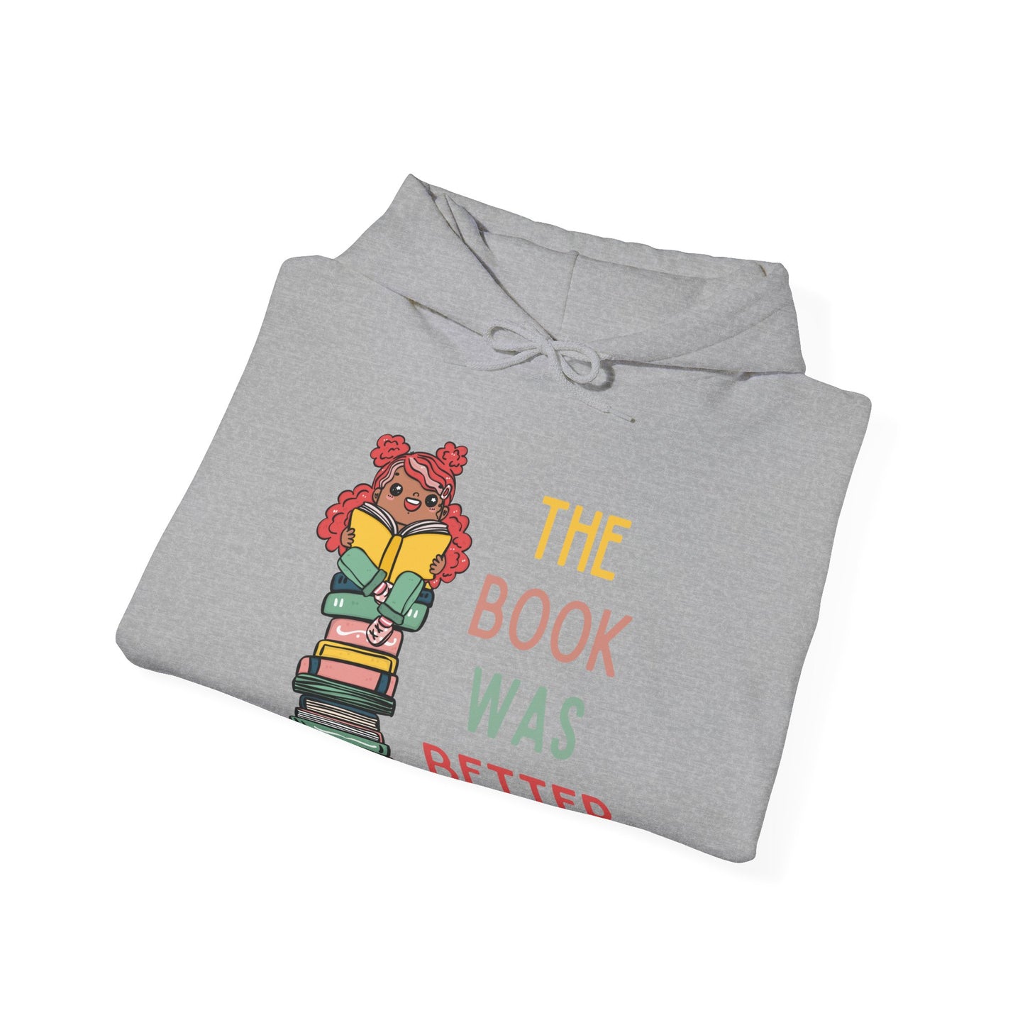 The Book Was Better [1] (Adult Unisex Hooded Sweatshirt)
