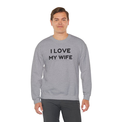 I Love My Wife (Adult Unisex Crewneck Sweatshirt)
