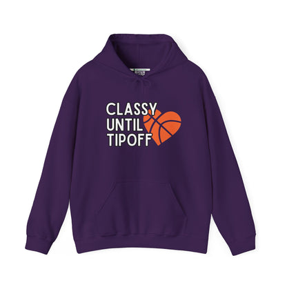 Classy Until Tipoff (Adult Unisex Hooded Sweatshirt)