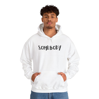 Matching Couple's Set -- "Somebody" (Adult Unisex Hooded Sweatshirt)