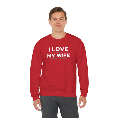 I Love My Wife (Adult Unisex Crewneck Sweatshirt)