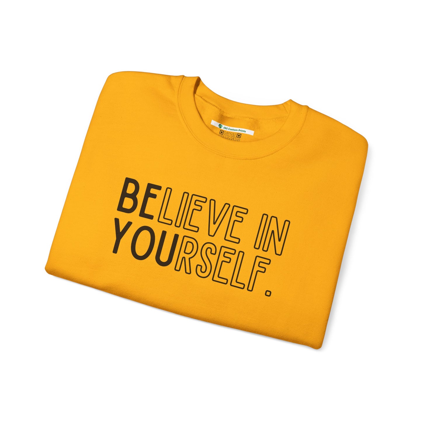 Believe In Yourself -- "Be You" (Adult Unisex Crewneck Sweatshirt)
