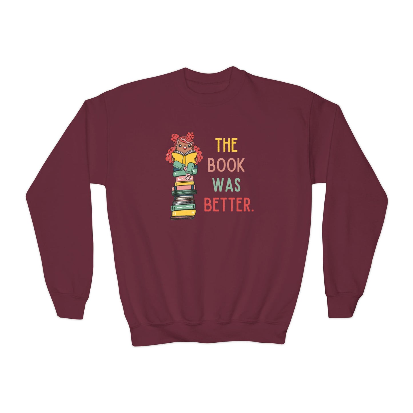 The Book Was Better [1] (Youth Unisex Crewneck Sweatshirt)