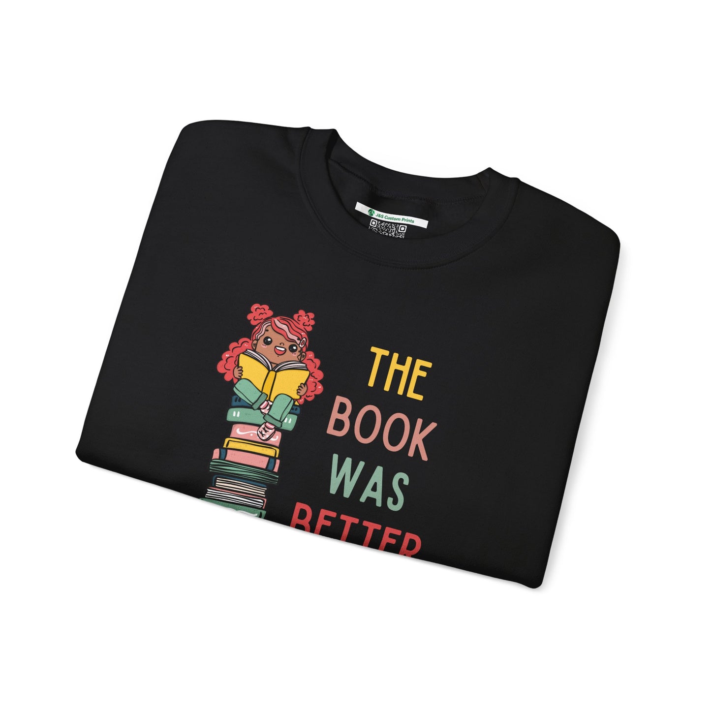 The Book Was Better [1] -- (Adult  Unisex Crewneck Sweatshirt)