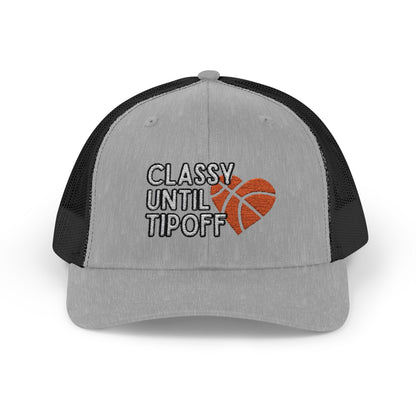 Classy Until Tipoff (Embroidered Snapback Trucker Hat)