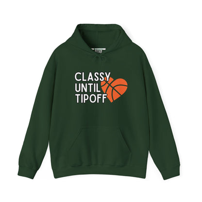 Classy Until Tipoff (Adult Unisex Hooded Sweatshirt)