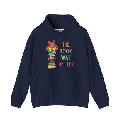 The Book Was Better [1] (Adult Unisex Hooded Sweatshirt)