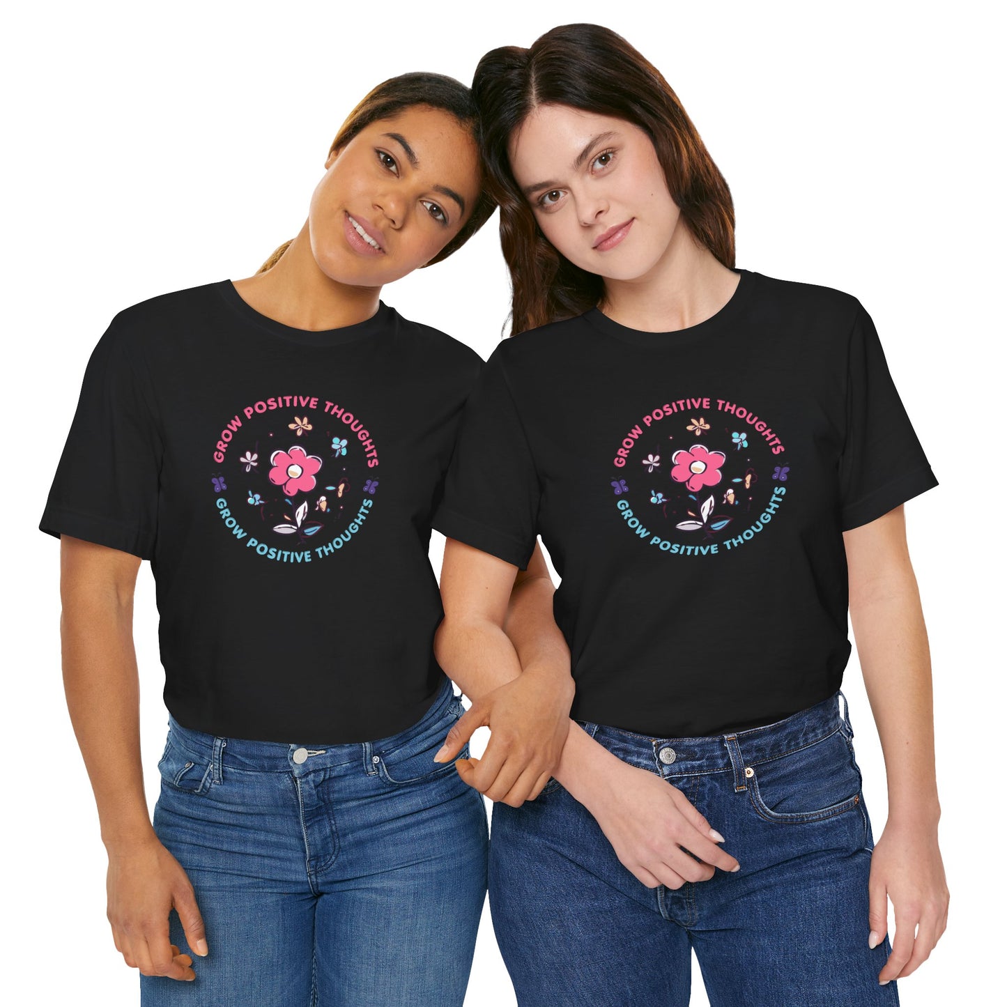Grow Positive Thoughts (Adult Unisex Tee)