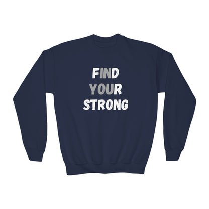 Find Your Strong -- Simple Design (Youth Unisex Crewneck Sweatshirt)