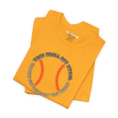 Thou Shall Not Steal (Adult Unisex Tee)