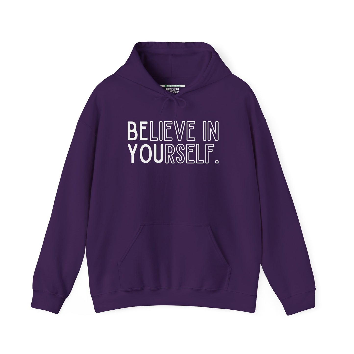 Believe In Yourself -- "Be You" (Adult Unisex Hooded Sweatshirt)
