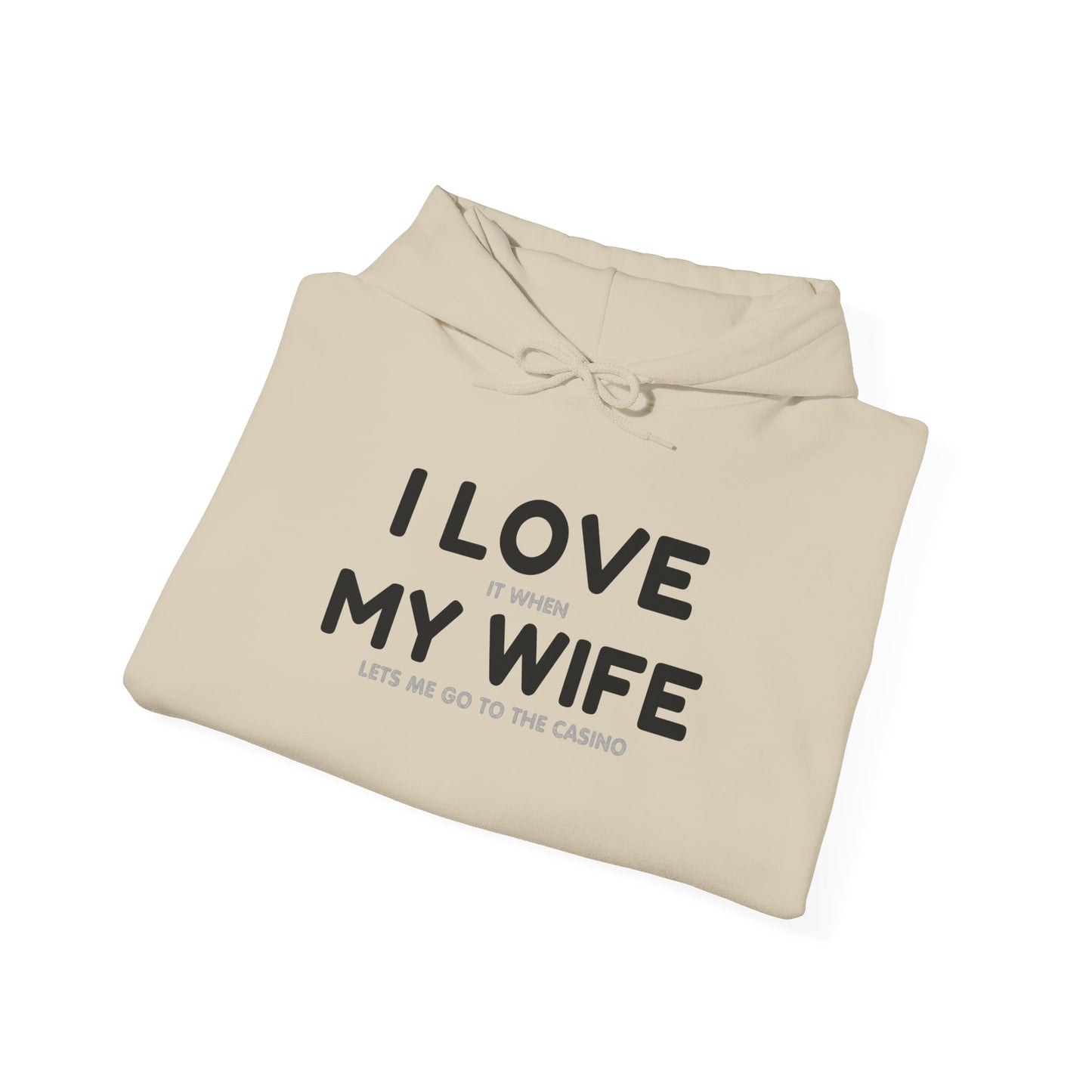 I Love My Wife (Adult Unisex Hooded Sweatshirt)