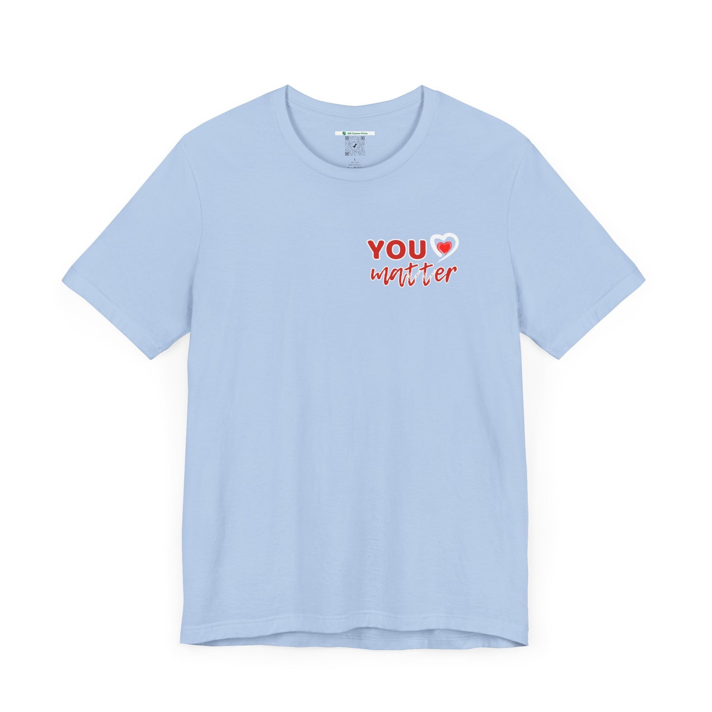 To The Person Behind Me (Adult Unisex Tee)
