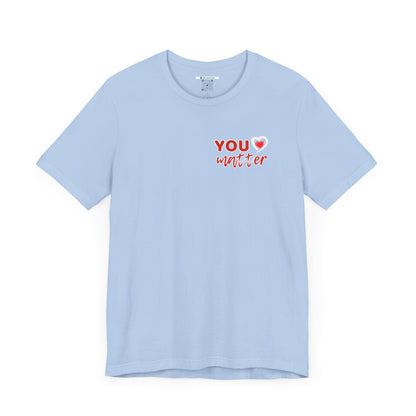 To The Person Behind Me (Adult Unisex Tee)