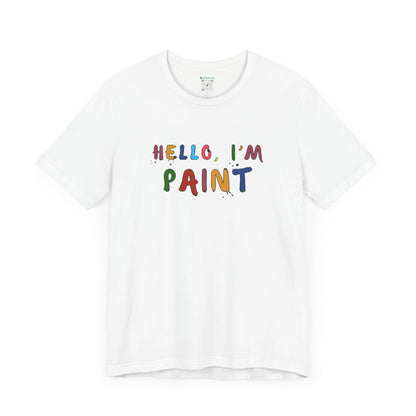Matching Couple's Set -- Hello, I'm Paint (Adult Unisex Tee)