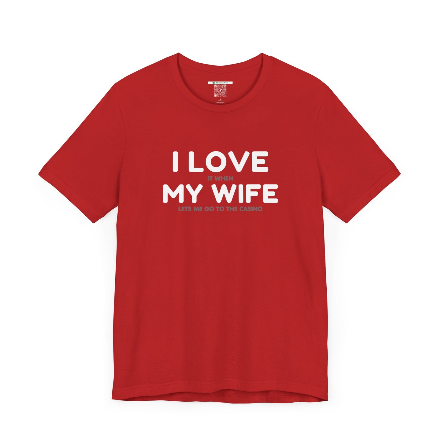 I Love My Wife (Adult Unisex Tee)