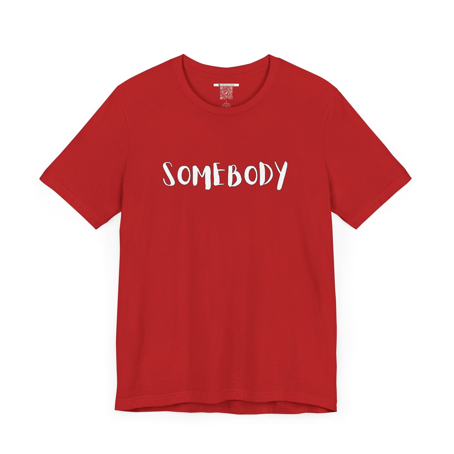 Matching Couple's Set -- "Somebody" (Adult Unisex Tee)