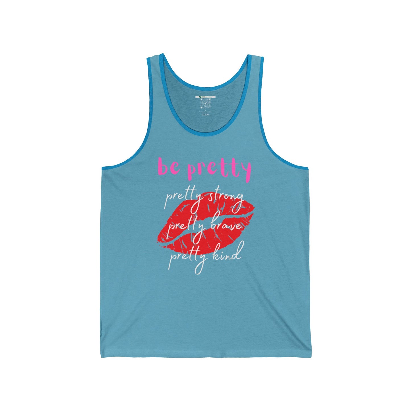 Be Pretty (Adult Unisex Tank Top)