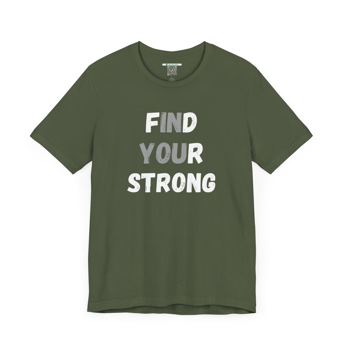 Find Your Strong -- Simple Design (Adult Unisex Tee)