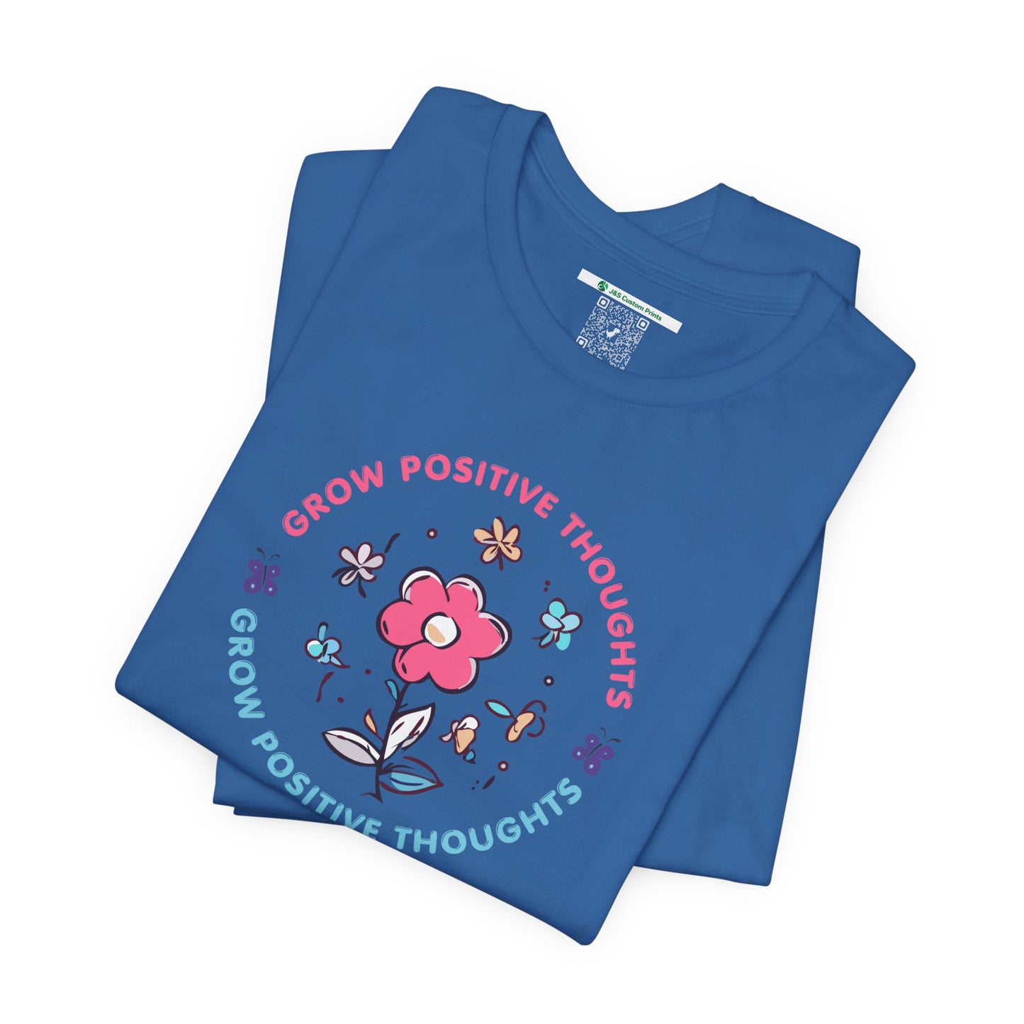 Grow Positive Thoughts (Adult Unisex Tee)