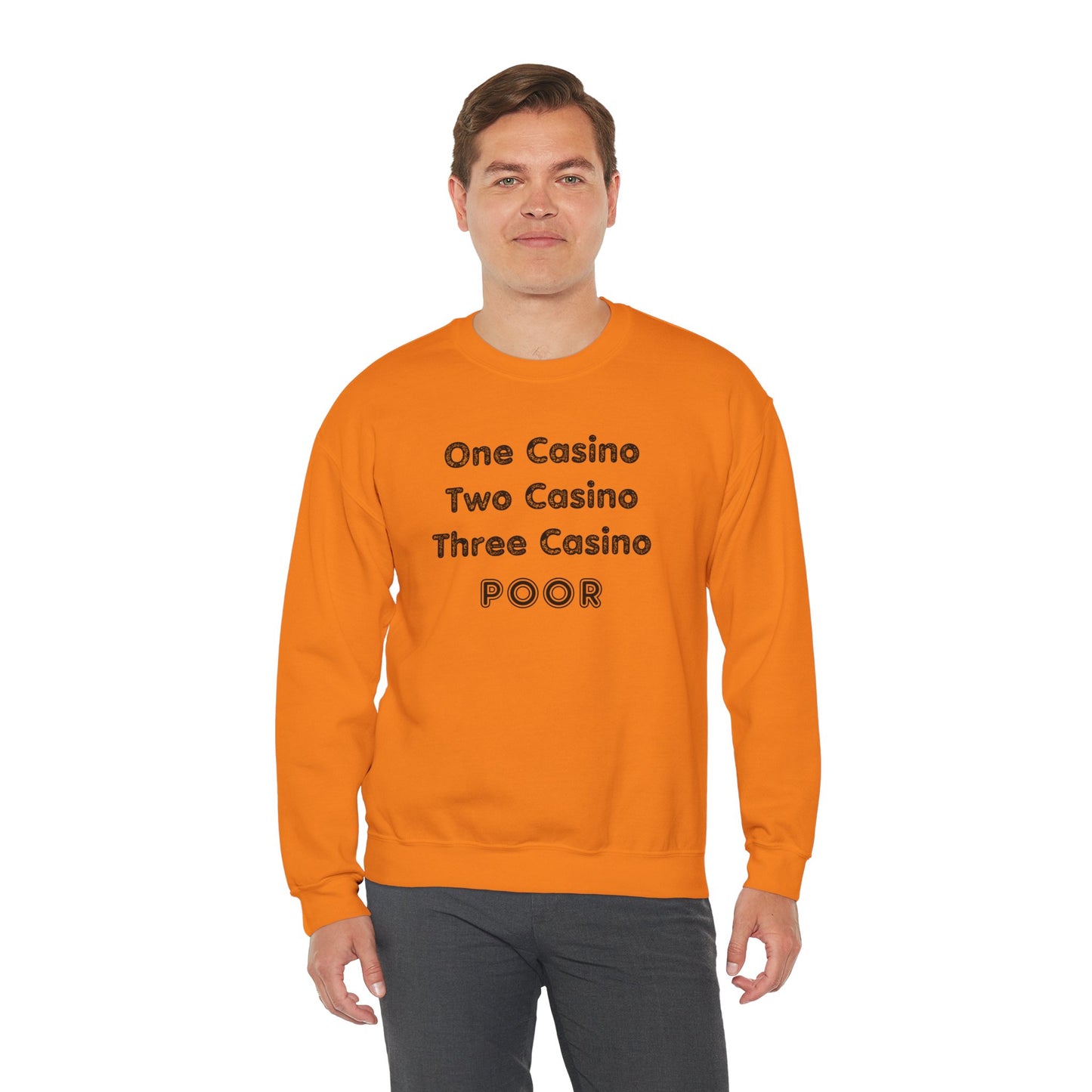 "One Casino, Two Casino, Three Casino, POOR" (Adult Unisex Crewneck Sweatshirt)