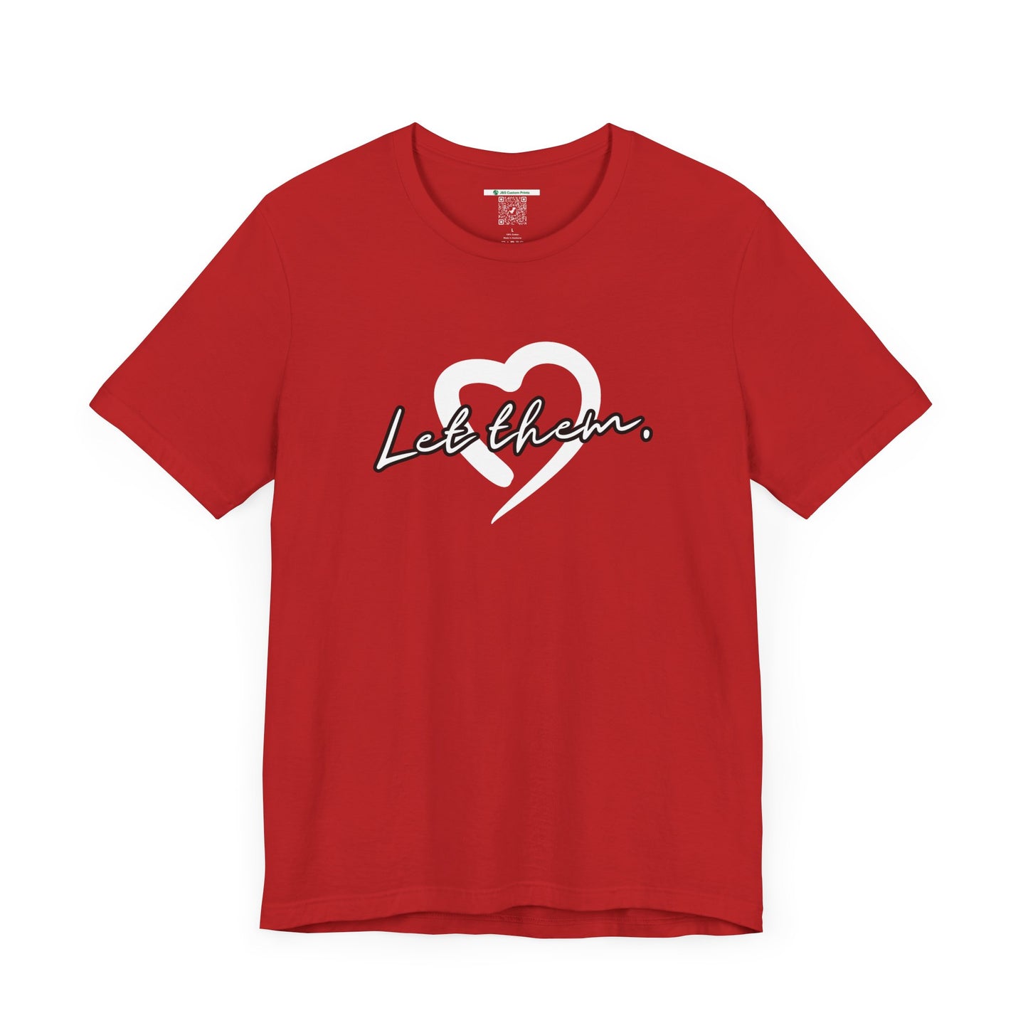 Let Them (Adult Unisex Tee)
