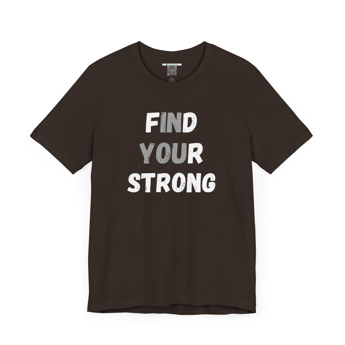 Find Your Strong -- Simple Design (Adult Unisex Tee)