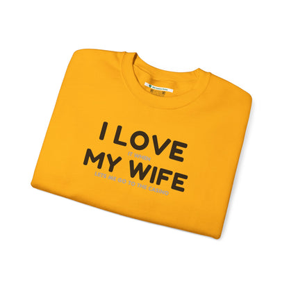 I Love My Wife (Adult Unisex Crewneck Sweatshirt)
