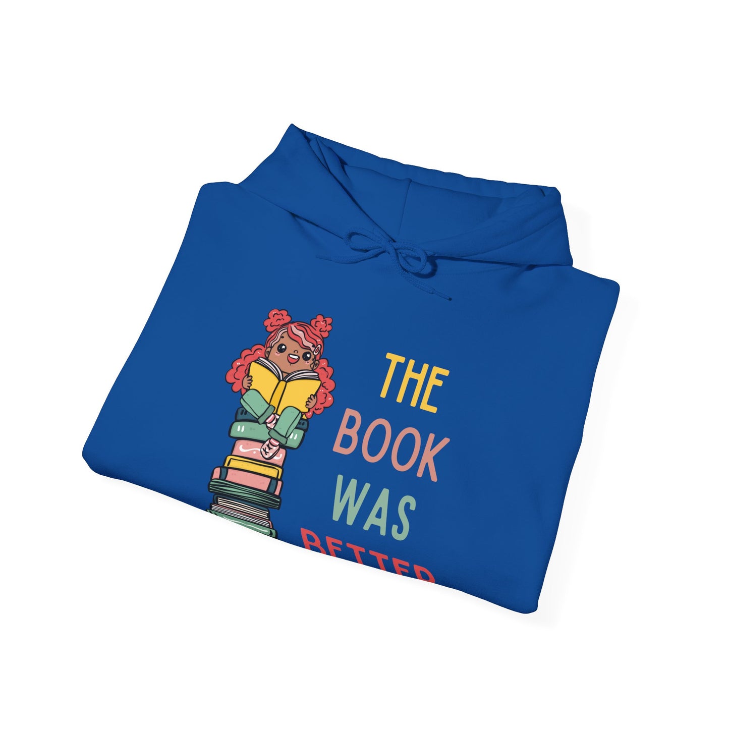 The Book Was Better [1] (Adult Unisex Hooded Sweatshirt)
