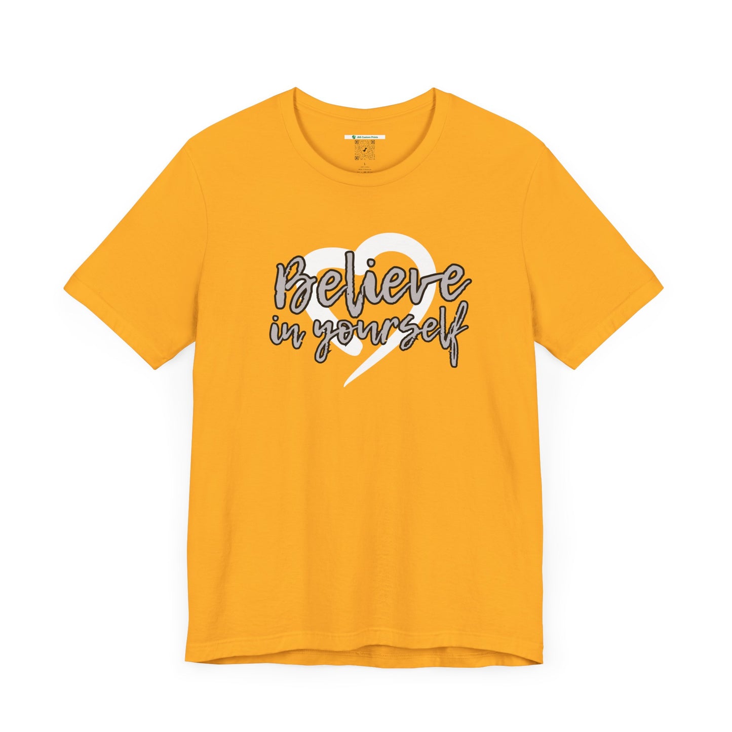 Believe In Yourself -- Gray (Adult Unisex Tee)