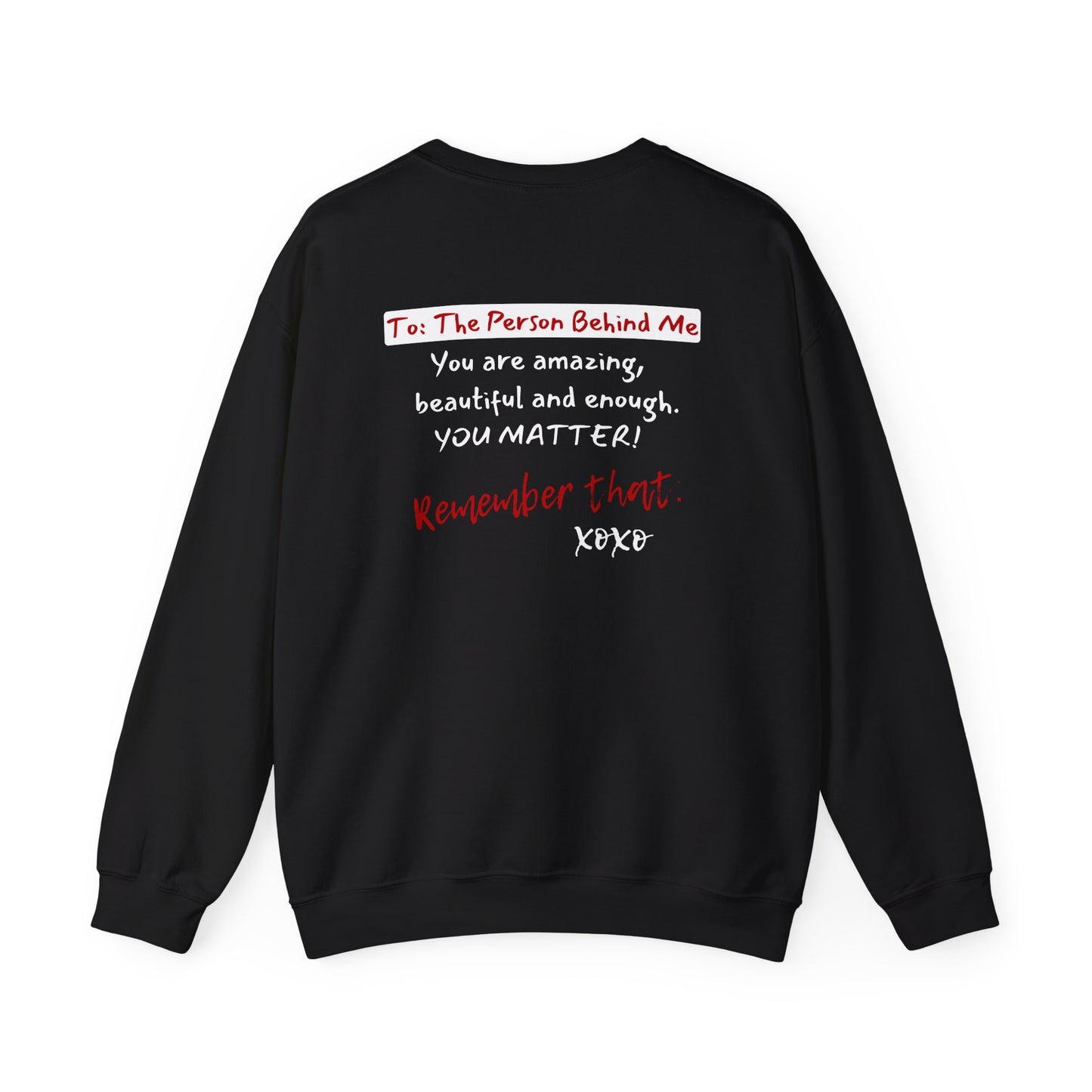 To The Person Behind Me (Adult Unisex Crewneck Sweatshirt)