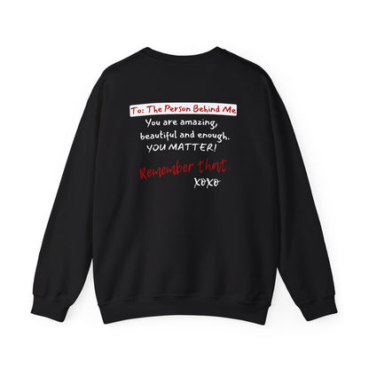 To The Person Behind Me (Adult Unisex Crewneck Sweatshirt)