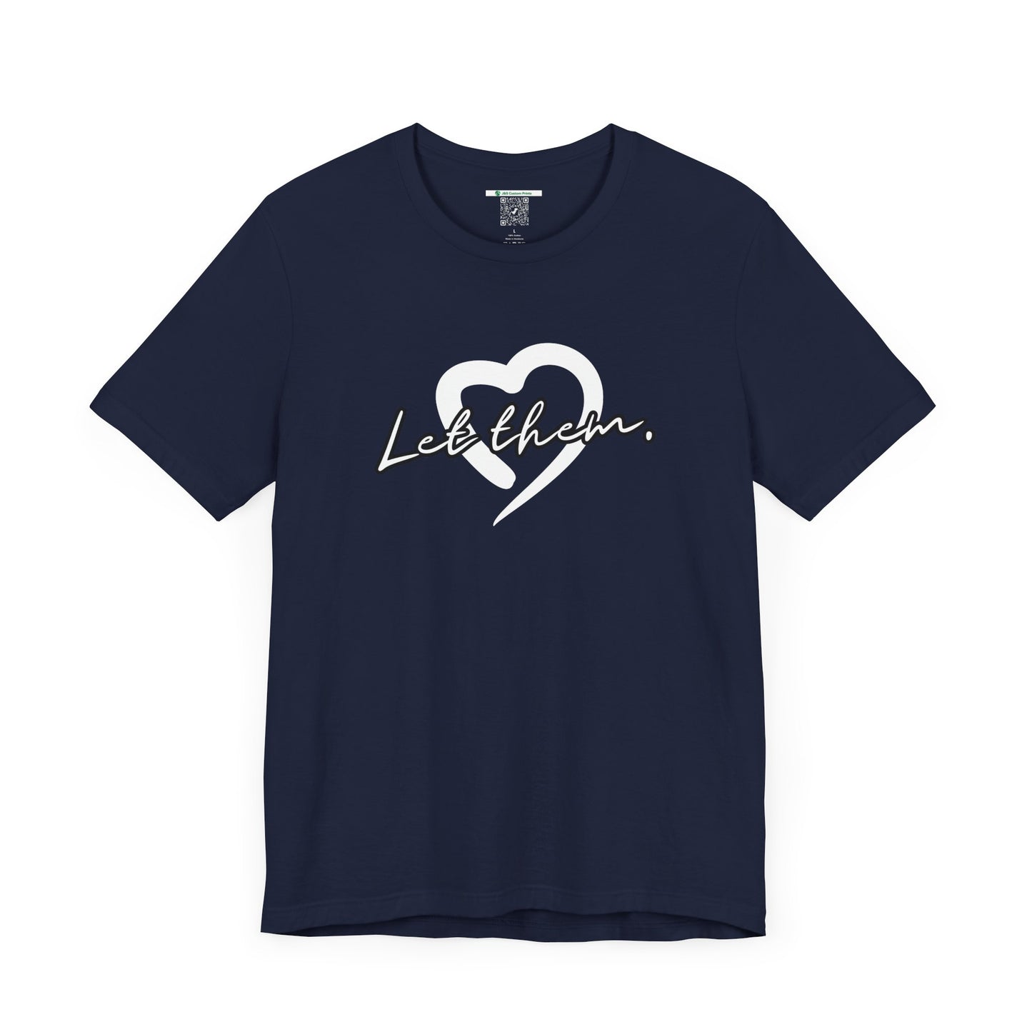 Let Them (Adult Unisex Tee)