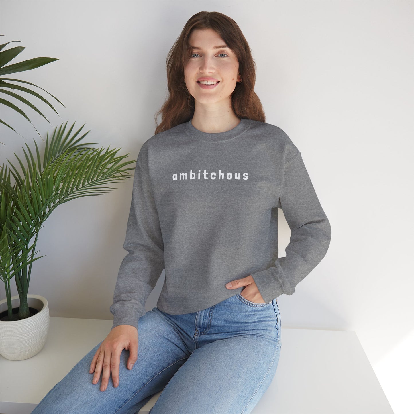 Ambitchous (Adult Unisex Crewneck Sweatshirt