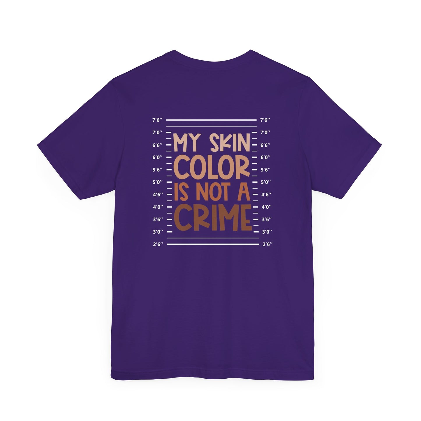 My Skin Color Is Not A Crime (Adult Unisex Tee)