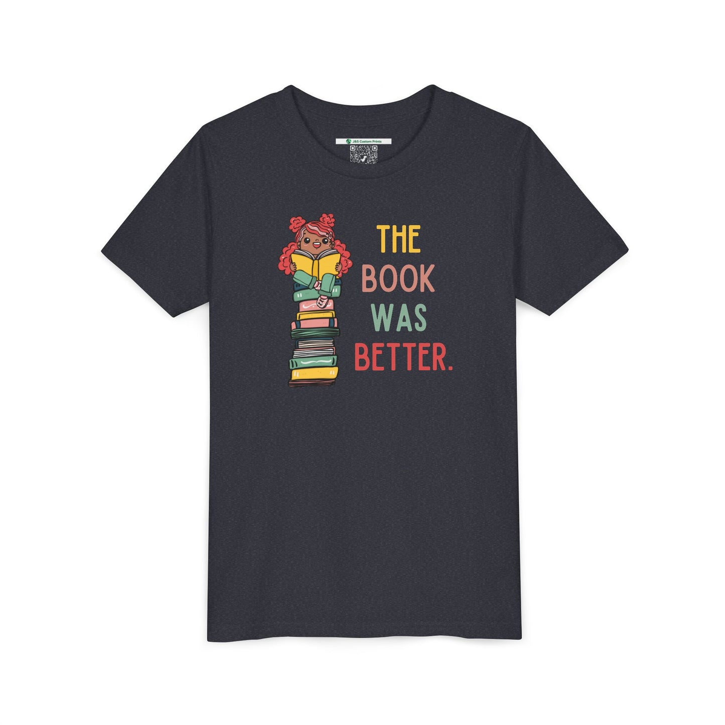 The Book Was Better [1] (Youth Unisex Tee)