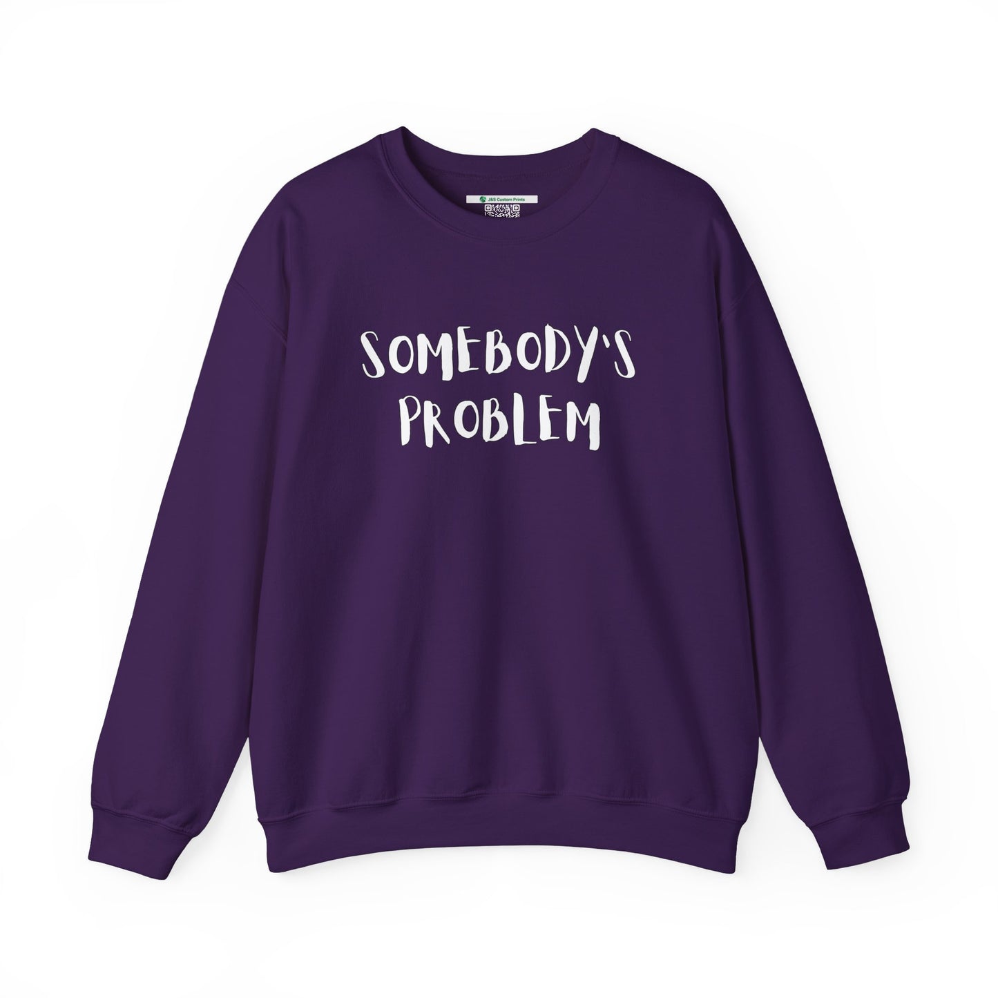 Matching Couple's Set -- "Somebody's Problem" (Adult Unisex Crewneck Sweatshirt)