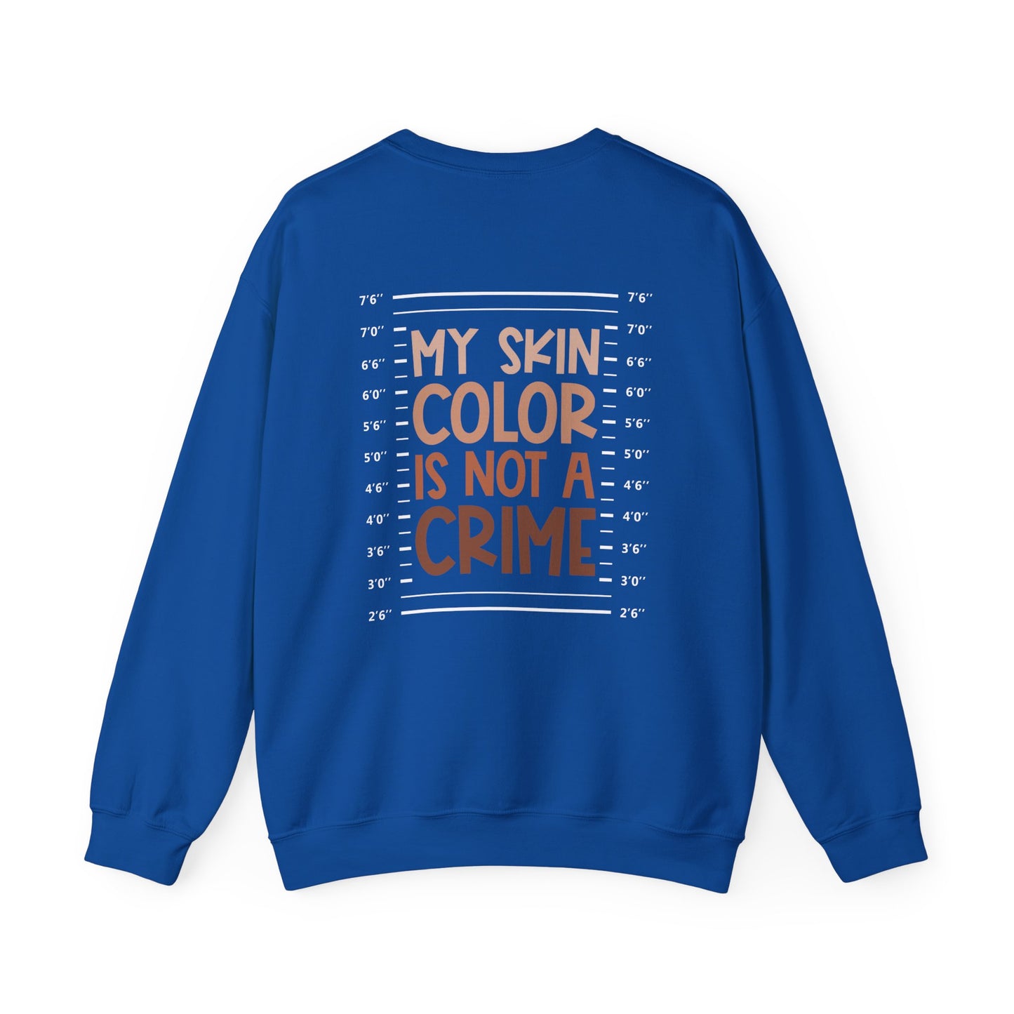 My Skin Color is Not a Crime (Adult Unisex Crewneck Sweatshirt)