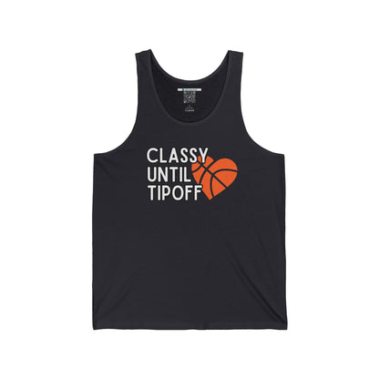 Classy Until Tipoff (Adult Unisex Tank Top)