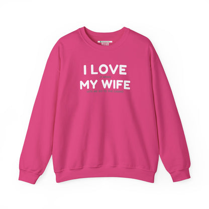 I Love My Wife (Adult Unisex Crewneck Sweatshirt)
