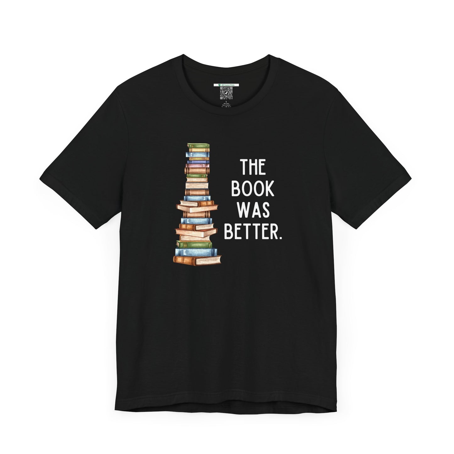 The Book Was Better [2] (Adult Unisex Tee)