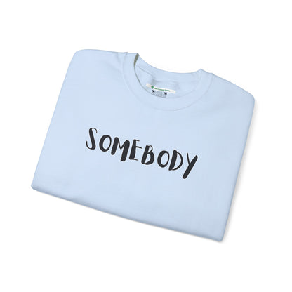 Matching Couple's Set -- "Somebody" (Adult Unisex Crewneck Sweatshirt)