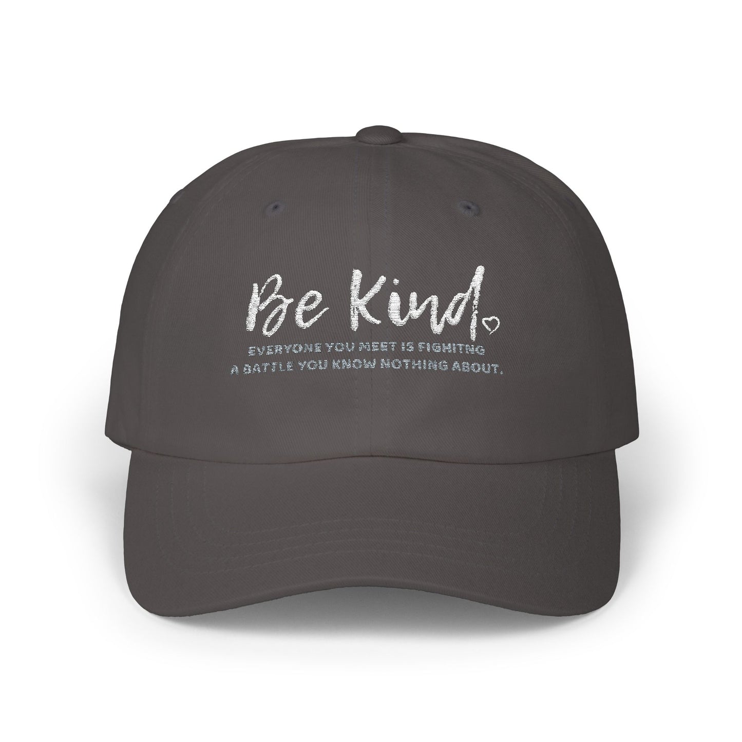 Be Kind (Embroidered Classic Dad Cap)