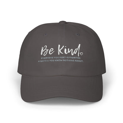 Be Kind (Embroidered Classic Dad Cap)