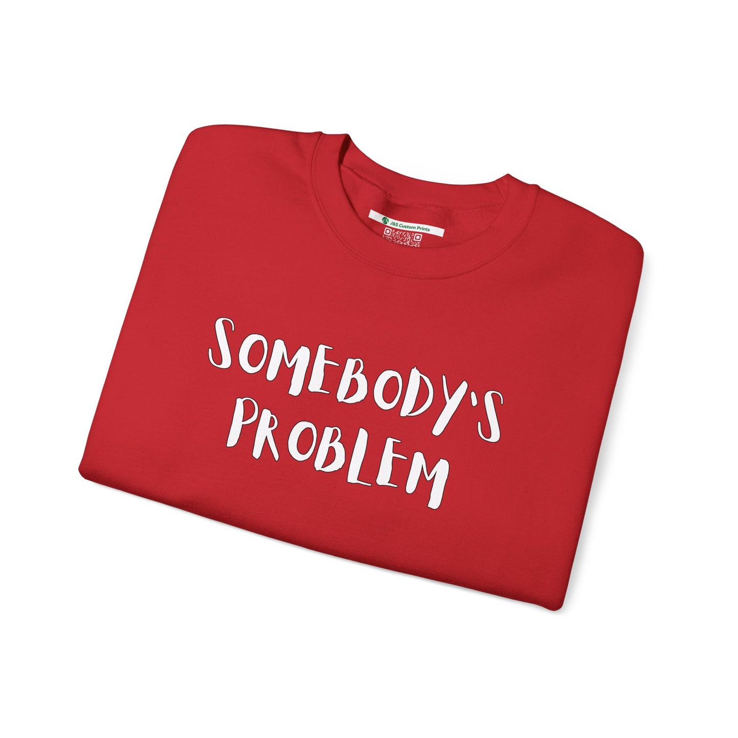 Matching Couple's Set -- "Somebody's Problem" (Adult Unisex Crewneck Sweatshirt)
